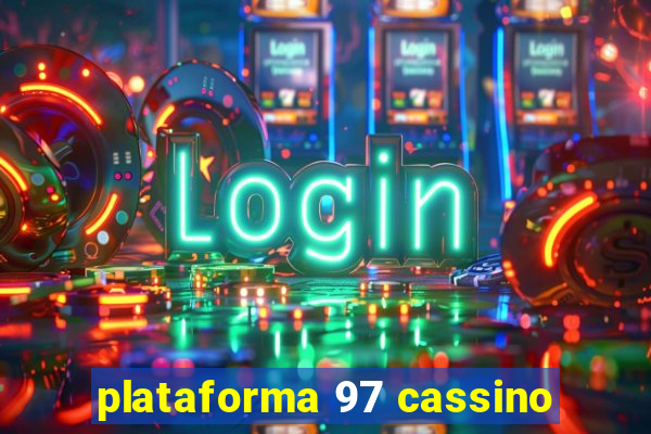 plataforma 97 cassino